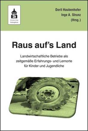 Raus auf’s Land! von Haubenhofer,  Dorit, Strunz,  Inge A.