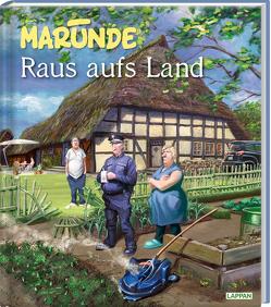 Raus aufs Land von Marunde,  Wolf-Rüdiger