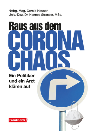 Raus aus dem Corona-Chaos von Gerald,  Hauser, Hannes,  Strasser