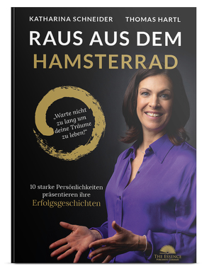 Raus aus dem Hamsterrad von Hartl,  Thomas, Schneider,  Katharina