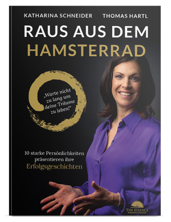 Raus aus dem Hamsterrad von Hartl,  Thomas, Schneider,  Katharina