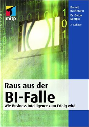 Raus aus der BI-Falle von Bachmann,  Ronald, Kemper,  Guido