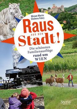 Raus aus der Stadt! von Fabry,  Clemens, Marits,  Mirjam