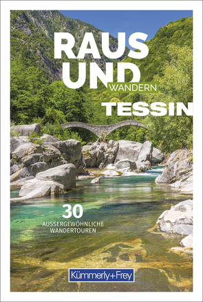 Raus und Wandern Tessin