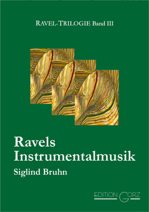 Ravels Orchester- und Kammermusik von Bruhn,  Siglind