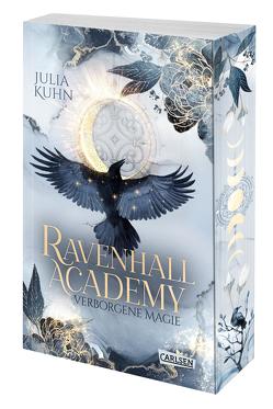 Ravenhall Academy 1: Verborgene Magie von Kuhn,  Julia