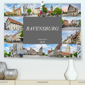 Ravensburg Impressionen (Premium, hochwertiger DIN A2 Wandkalender 2023, Kunstdruck in Hochglanz) von Meutzner,  Dirk