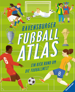 Ravensburger Fußballatlas von Altarriba,  Eduard, Buckley jr.,  James, Ehrhardt,  Karin