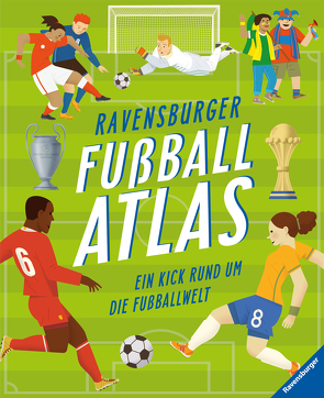 Ravensburger Fußballatlas von Altarriba,  Eduard, Buckley jr.,  James, Ehrhardt,  Karin