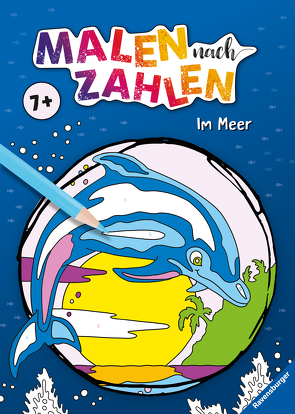 Ravensburger Malen nach Zahlen ab 7 Jahren: Im Meer – 24 Motive – Malheft für Kinder – Nummerierte Ausmalfelder von Wagner,  Maja