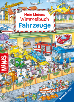Ravensburger Minis: Mein kleines Wimmelbuch: Fahrzeuge von Lohr,  Stefan