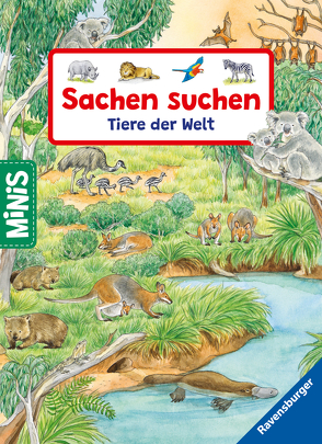 Ravensburger Minis: Sachen suchen: Tiere der Welt von Gernhäuser,  Susanne, Weller,  Ursula