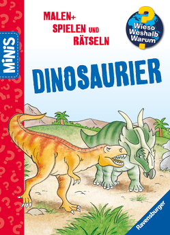 Ravensburger Minis: Wieso? Weshalb? Warum? Malen, Spielen und Rätseln – Dinosaurier von Grassi,  Margit, Lohr,  Stefan, Richter,  Stefan