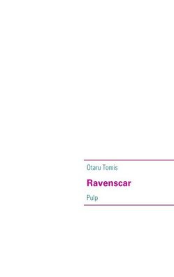 Ravenscar von Tomis,  Otaru