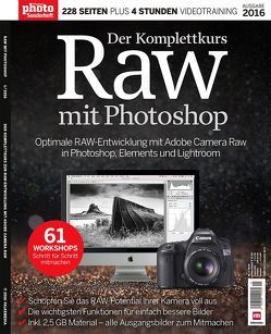 RAW mit Photoshop – Der Komplettkurs von Goukassian,  Kassian A., Redaktion,  DigitalPHOTO