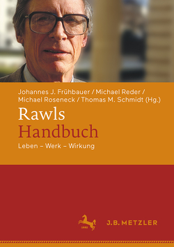 Rawls-Handbuch von Frühbauer,  Johannes J., Reder,  Michael, Roseneck,  Michael, Schmidt,  Thomas M.