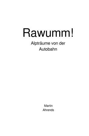 Rawumm! von Ahrends,  Martin