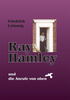 Ray Hamley von Leinung,  Friedrich