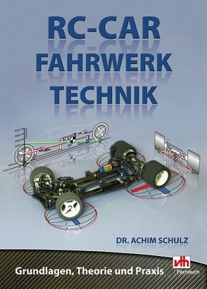 RC-Car Fahrwerktechnik von Schulz,  Achim