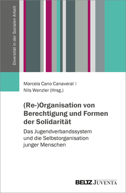 (Re-)Organisation von Berechtigung und Formen der Solidarität von Cano,  Marcela, Wenzler,  Nils
