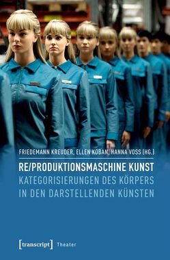 Re/produktionsmaschine Kunst von Koban,  Ellen, Kreuder,  Friedemann, Voss,  Hanna