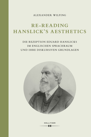 Re-Reading Hanslick’s Aesthetics von Wilfing,  Alexander
