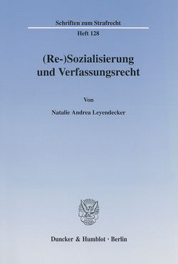 (Re-)Sozialisierung und Verfassungsrecht. von Pouralikhan,  Natalie
