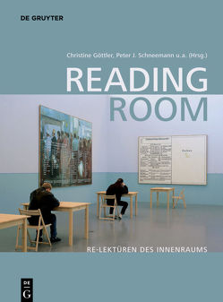 Reading Room von Borkopp-Restle,  Birgitt, Göttler,  Christine, Gramaccini,  Norberto, Marx,  Peter W., Nicolai,  Bernd, Schneemann,  Peter J.
