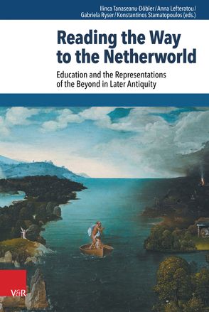 Reading the Way to the Netherworld von Abate,  Elisabetta, Bumazhnov,  Dmitrij F., Dowden,  Ken, Egelhaaf-Gaiser,  Ulrike, Korte,  Petra, Lefteratou,  Anna, Maciver,  Calum A., Moreschini,  Chiara O. Tommasi, Naiweld,  Ron, Nesselrath,  Heinz-Günther, Oikonomopoulou,  Katerina, Otlewska-Jung,  Marta, Panayotakis,  Stelios, Ramelli,  Ilaria, Rebello,  Merryl, Ryser,  Gabriela, Stamatopoulos,  Konstantinos, Tanaseanu-Doebler,  Ilinca, Villani,  Andrea