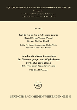 Reaktionskinetische Betrachtung des Sintervorganges und Möglichkeiten zur Leistungssteigerung von Schenck,  Hermann