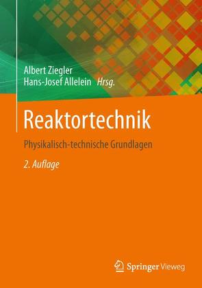 Reaktortechnik von Allelein,  Hans-Josef, Ziegler,  Albert