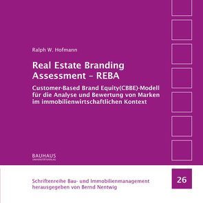 Real Estate Branding Assessment – REBA von Hofmann,  Ralph W., Nentwig,  Bernd