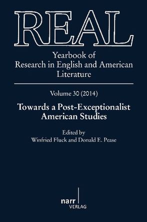 REAL – Yearbook of Research in English and American Literature, Volume 30 (2014) von Fluck,  Winfried, Pease,  Donald