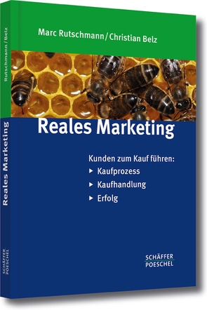 Reales Marketing von Belz,  Christian, Rutschmann,  Marc