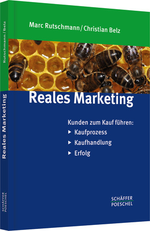 Reales Marketing von Belz,  Christian, Rutschmann,  Marc