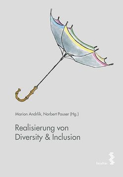 Realisierung von Diversity & Inclusion von Andrlik,  Marion, Pauser,  Norbert
