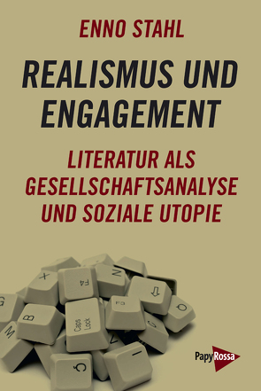 Realismus und Engagement von Stahl,  Enno