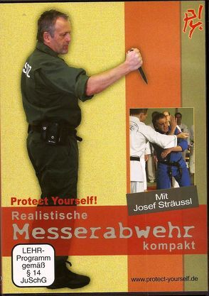 Realistische Messerabwehr kompakt von Dendl,  Peter, Schörner,  Josef, Sträussl,  Josef