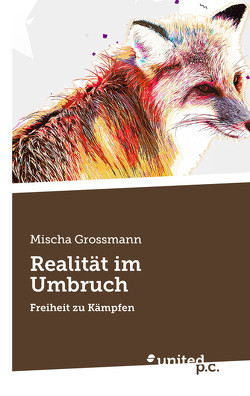 Realität im Umbruch von Grossmann,  Mischa