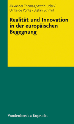 Realität und Innovation in der europäischen Begegnung von de Ponte,  Ulrike, Schmid,  Stefan, Thomas,  Alexander, Utler,  Astrid