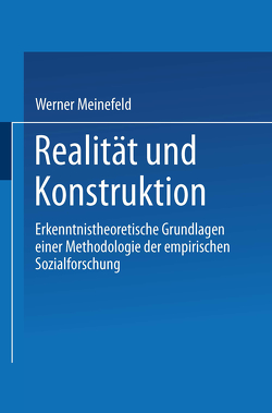 Realität und Konstruktion von Meinefeld,  Werner