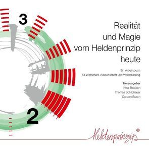 Realität und Magie vom Heldenprinzip heute von Busch,  Carsten, Schildhauer,  Thomas, Trobisch,  Nina