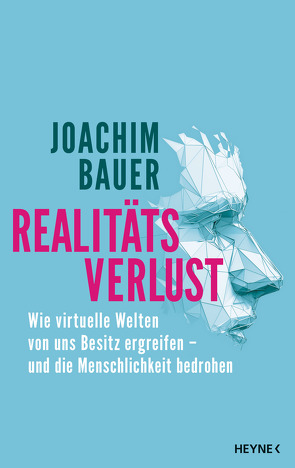 Realitätsverlust von Bauer,  Joachim