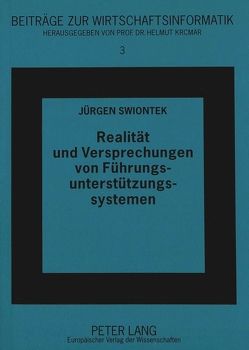 Realität und Versprechungen von Führungsunterstützungssystemen von Swiontek,  Jürgen