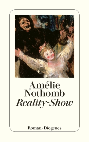 Reality-Show von Große,  Brigitte, Nothomb,  Amélie