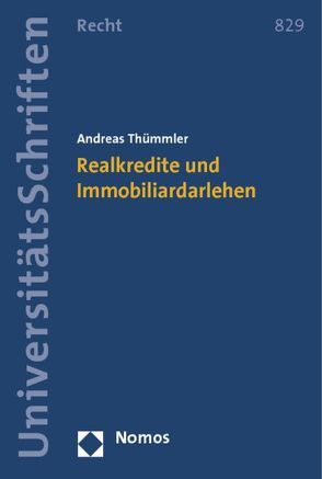 Realkredite und Immobiliardarlehen von Thümmler,  Andreas