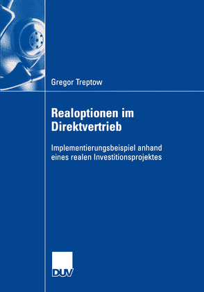 Realoptionen im Direktvertrieb von Treptow,  Gregor