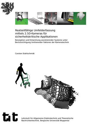 Realzeitfähige Umfelderfassung mittels 2.5D-Kameras für sicherheitskritische Applikationen von Stahlschmidt,  Carsten