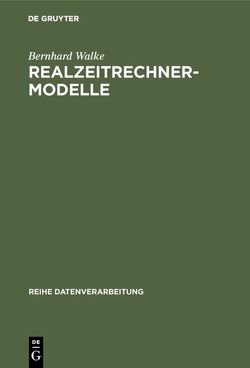 Realzeitrechner-Modelle von Walke,  Bernhard