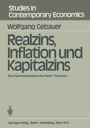 Realzins, Inflation und Kapitalzins von Gebauer,  W.